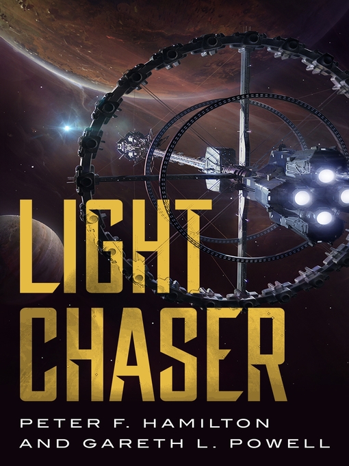 Title details for Light Chaser by Peter F. Hamilton - Available